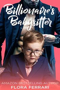 Billionaire's Babysitter: A Steamy Age-Gap Romance