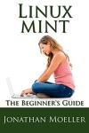 Linux Mint Beginner's Guide, Second Edition