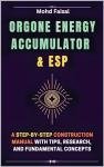Orgone Energy Accumulator Construction Manual and Tips