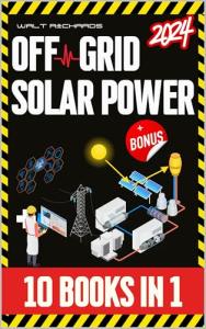 Ultimate Guide to Off-Grid Solar Power Systems