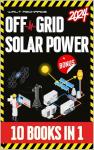 Ultimate Guide to Off-Grid Solar Power Systems