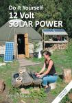 DIY 12 Volt Solar Power Guide, 3rd Edition