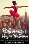 Billionaire's Ballerina: Age Gap Romance Novel