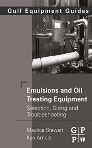 Emulsion and Oil Treatment Equipment Guide