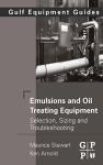 Emulsion and Oil Treatment Equipment Guide