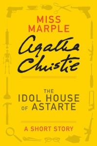 Miss Marple Adventures: The Idol House of Astarte