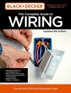 Black & Decker Complete Wiring Guide, 8th Edition