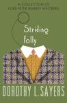 Striding Folly: Lord Peter Wimsey Mystery 15