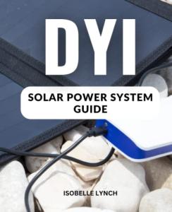 DIY Solar Power System Guide for Any Budget