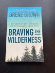 Braving the Wilderness: Find True Belonging
