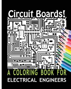 Circuit Boards Coloring Book for Electrical Engineers