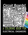 Circuit Boards Coloring Book for Electrical Engineers