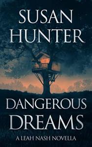 Dangerous Dreams: A Leah Nash Prequel Novella (Leah Nash Mysteries)