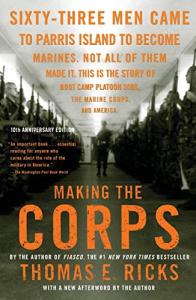 Making the Corps: 10th Anniversary Edition with a New Afterword by the Author (Bestselling Military History)