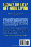Off-Grid Living 101: Ultimate Guide to Sustainable Homesteading: DIY Projects, Energy Independent Systems of Water, Wind and Solar to Unlock a Life of Freedom and Self-Reliance