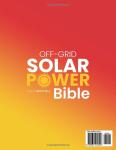 Off-Grid Solar Power Bible: Complete Diy Guide to Create Your Own Solar Power System in the Safest Way. Ideal for Beginners Who Want to Achieve Energy Independence Without Any Previous Knowledge