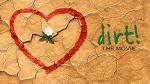 Dirt! The Movie