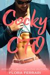 Cocky CFO: A Standalone Older Man Younger Woman Romance (A Man Who Knows What He Wants (Standalone))