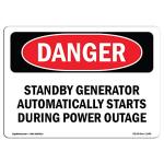 OSHA Danger Sign - Standby Generator Automatically Starts During | Vinyl Label Decal | Protect Your Business, Construction Site, Shop Area | Made in The USA