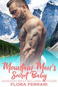 Mountain Man's Secret Baby: A Captivating Romance