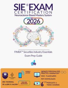 SIE® Exam Certification: Neuroscience-Based Mastery System - Securities Industry Essentials™ Prep with Infinite Mobile Practice Generator™ & Pattern Recognition Training