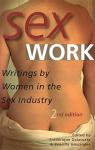 Sex Work: Writings by Women in the Sex Industry