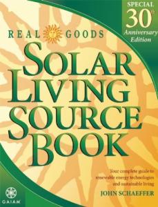 Solar Living Source Book: 30th Anniversary Edition