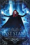 Last Stand (The Black Mage Book 4)