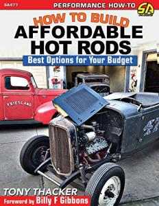 Build Affordable Hot Rods: Budget-Friendly Options