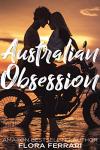 Australian Obsession: A Man Who Knows What He Wants