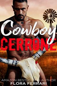 Cowboy Cerrone: A Steamy Alpha Romance Adventure