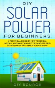 Beginner's Guide to DIY Solar Power Systems