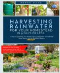 QuickRain: Harvest Rainwater in 9 Days or Less