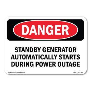 OSHA Danger Sign - Standby Generator Automatically Starts During | Vinyl Label Decal | Protect Your Business, Construction Site, Shop Area | Made in The USA