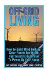 Build Your Own Wind, Solar, and Hydro Generator