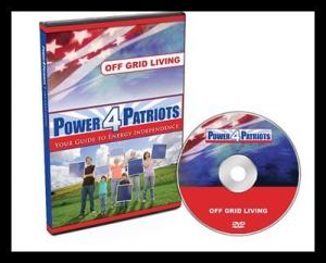 Off Grid Living: Power 4 Patriots (Your Guide to Energy Independence)