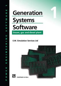Generation Systems Software: Steam, gas and diesel plant (Power Engineering Software Series)