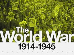 The World War: 1914 - 1945