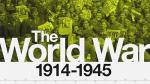 The World War: 1914 - 1945
