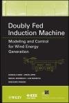 Doubly Fed Induction Machine for Wind Energy