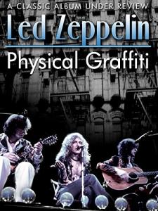Led Zeppelin - Physical Graffiti: Classic Album Review