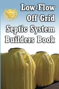 Off-Grid Septic System Builder's Guide