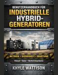 Industrial Hybrid Generator User Manual: Safety & Maintenance