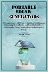 Build Your Own Portable Solar Generator Guide