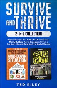 Survive and Thrive: 2-In-1 Emergency Prep Guide