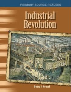 Industrial Revolution: 20th Century Primary Source Reader