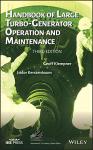 Large Turbo-Generator Operation and Maintenance Handbook