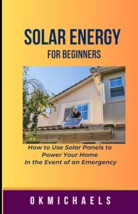 Solar Power Basics: Emergency Home Energy Guide