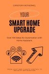 Smart Home Automation: 100+ Security Ideas