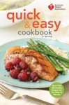 Quick & Easy Healthy Recipes Cookbook by AHA
